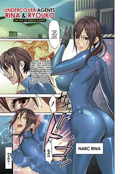 Sen'nyuu Sousakan Rina & Ryouko ~Kairaku Ni Ochiru Onna Sousakan Tachi~ | Undercover Agents Rina & Ryouko ~The Fall Of Female Agents~