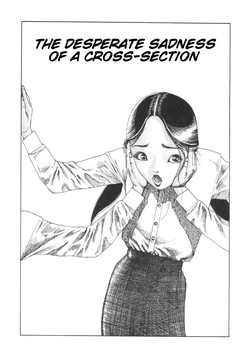 Shintaro Kago - The Desperate Sadness of a Cross-Section