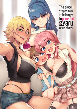 Otomari Shita no wa H na Gal Onee-chan-tachi no Ouchi deshita | The Place I Stayed Over at Belonged to Perverted Gyaru Onee-chans