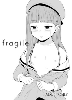 fragile [English] =7BA=