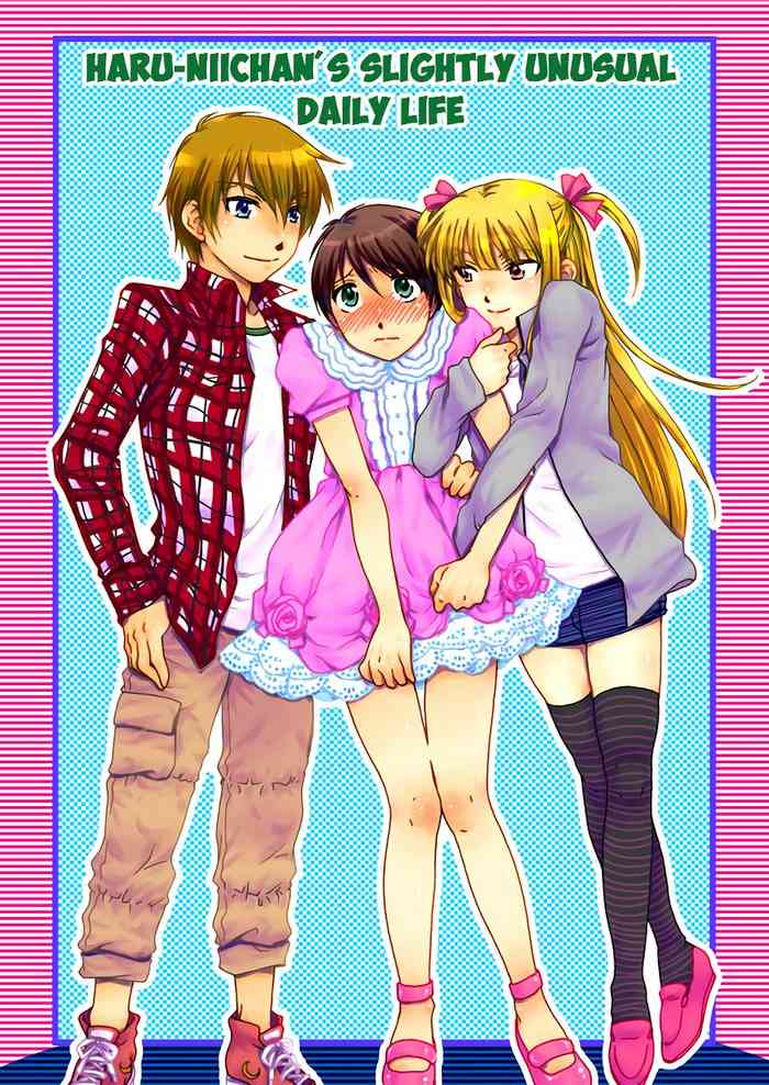 Haru Nii-chan no Chotto Ijou na Nichijou | Haru-niichan's Slightly Unusual Daily Life