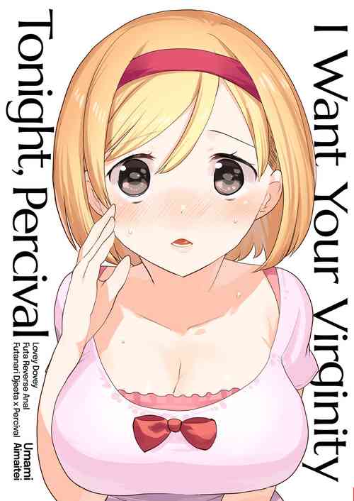 Konya, Percival-kun no Shojo o Kudasai | I Want Your Virginity Tonight, Percival