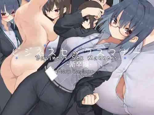 Business Sex Manner Shinsotsu Hen | Business Sex Manners ~New Employee~