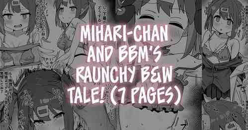 Saimin Oji-san to Mihari-chan (Onii-chan wa Oshimai!) | Mihari-chan and BBM's Raunchy B&W Tale!