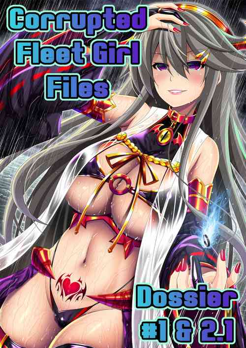 Akuochi Kanmusu Meikan + Akuochi Kanmusu Meikan Ni 1& 2 | Corrupted Fleet Girl Files Dossier #1 + 2.1 + 2.2 (Kantai Collection -KanColle-) [English] [