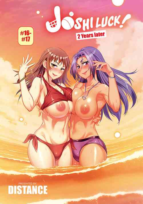Joshi Luck! ~2 Years Later~ Chapter #16-17