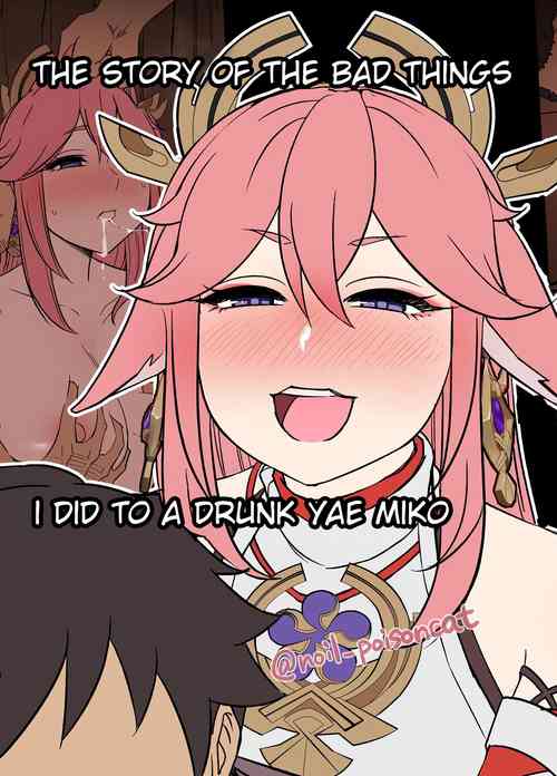 Deisui Shita Yae Miko ni Warui Koto o Suru Hanashi | The Story of the Bad Things I Did To A Drunk Yae Miko