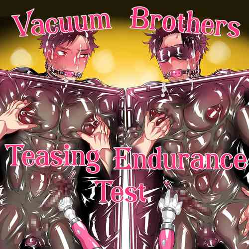 Vacuum Kyoudai Ijirare Taikyuu Shiken | Vacuum Brothers Teasing Endurance Test