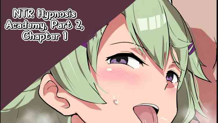 Sen no Kiseki NTR Saimin Gakuen Part 2 Ch. 1 | NTR Hypnotic Academy Part 2 - Chapter 1