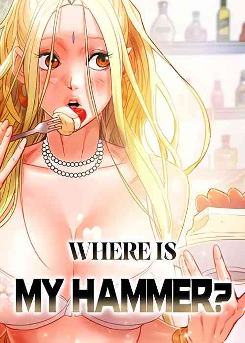 Where Is My Hammer?