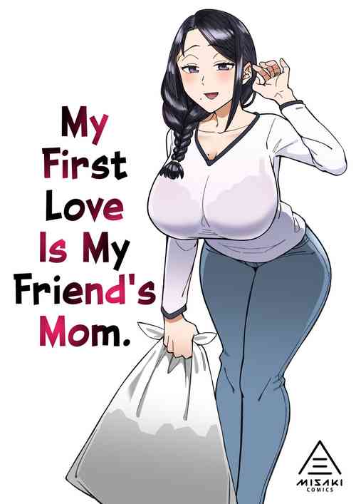 Hatsukoi no Hito wa, Tomodachi no Mama.  | My First Love Is My Friend's Mom.