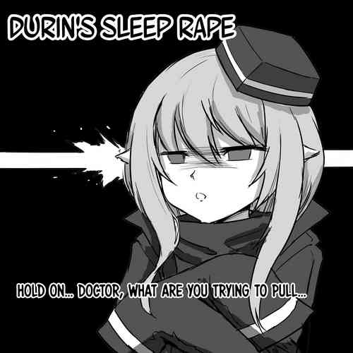 Durin's Sleep Rape