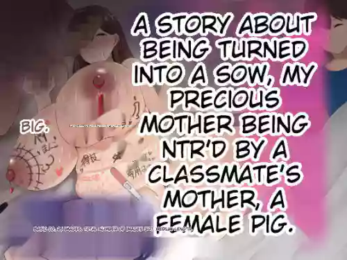 Boku no Taisetsu na Hahaoya ga Doukyuusei no Kusogaki ni Onaho Ika no Mesubuta ni Sarete shimau Hanashi Chuuhen | The story of how my beloved mother became my classmate's bitch/wife, Part 2