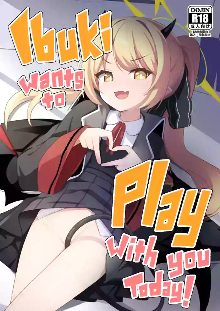 Kyou wa Ibuki ga Asonde Ageru! | Ibuki Wants To Play With You Today!