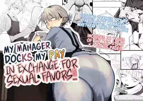 Tenchou ga Etchi na Koto to Hikikae ni Kyuryou o Kezuri ni Kuru !! | My Manager Docks My Pay In Exchange for Sexual Favors!!!