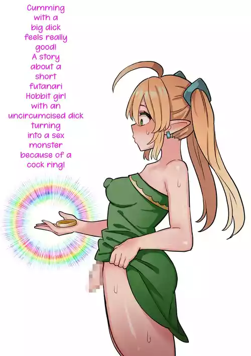 Deka Chinpo Shasei wa Chou Kimochi Ii! ~Tanshou Houkei Futanari Hobbit Shoujo ga Mahou no Cock Ring de Zetsurin Kyokon-sei Juuka suru Hanashi~ | Cumming with a big dick feels really good! A story about a short futanari hobbit girl with an uncircumcised dick turning into a sex monster because of a cock ring!