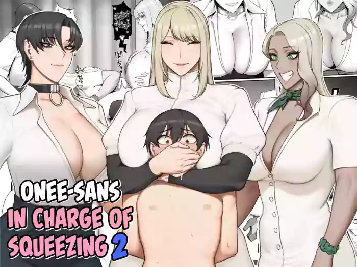 Sakusei Tantou Onee-san 2 | Onee-sans in Charge of Squeezing 2