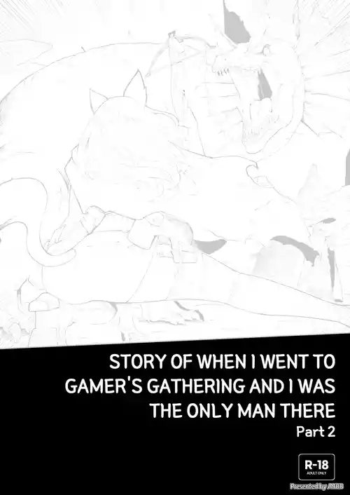 Story of when I went to GAMER'S GATHERING and I WAS THE ONLY MAN there 2