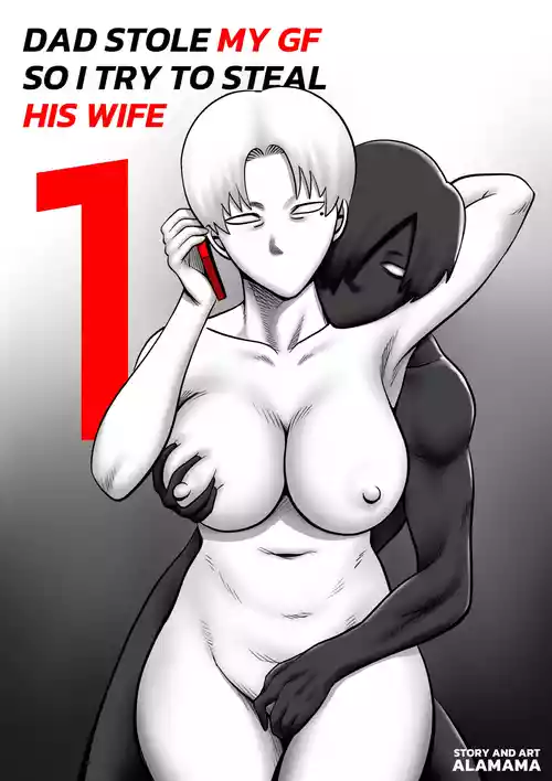 Dad stole My GF so I try to steal His Wife #1