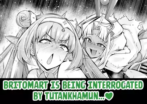 Britomart, Tutan-kun no Jinmon o Ukeru...