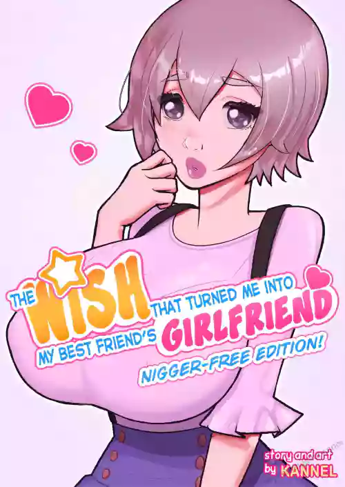 The Wish That Turned Me Into My Best Friend's Girlfriend