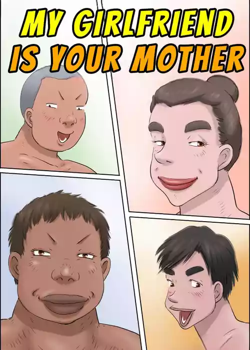 Your Mother Is My Girlfriends
