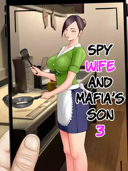 Hitozuma Spy to Mafia no Musuko 3 | Spy Wife and Mafia’s Son 3