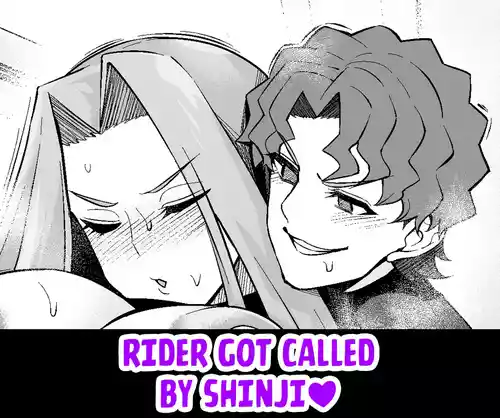 Rider, Shinji ni yobidasareru ❤