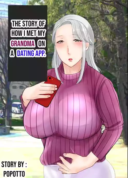 The story of how I met my Grandma on a Dating app.