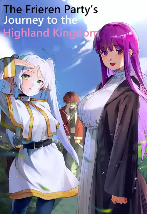 The Frieren Party's Journey to the Highland Kingdom