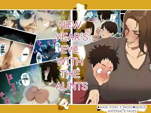 New Year's Eve with the Aunties: Part 1