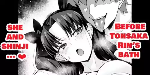 Tōsakarin, opuro mae de Shinji ni…❤ - Before Tohsaka Rin’s bath, she and shinji…♥