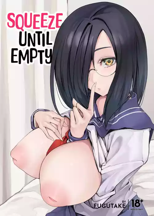 Kyonyuu Kanojo ni Hitasura Shibori Toraremakuru Hanashi | Squeeze Until Empty