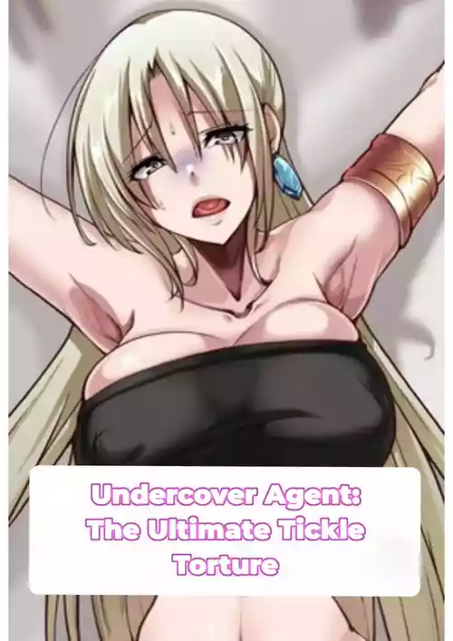 Otori Sousa-kan Kyuukyoku Kusuguri Goumon | Undercover Agent: The Ultimate Tickle Torture