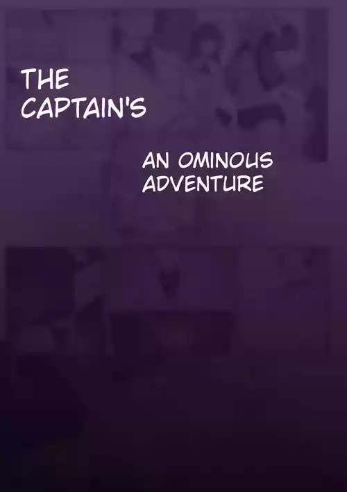 The Captain's An Ominous Adventure