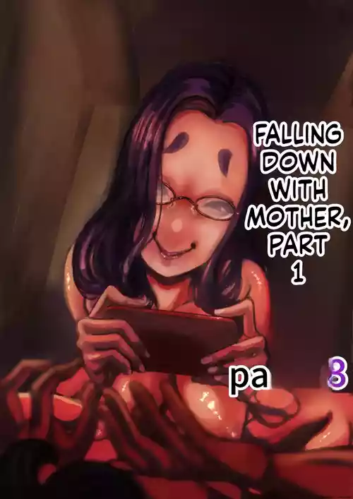Falling with Mother Part 13