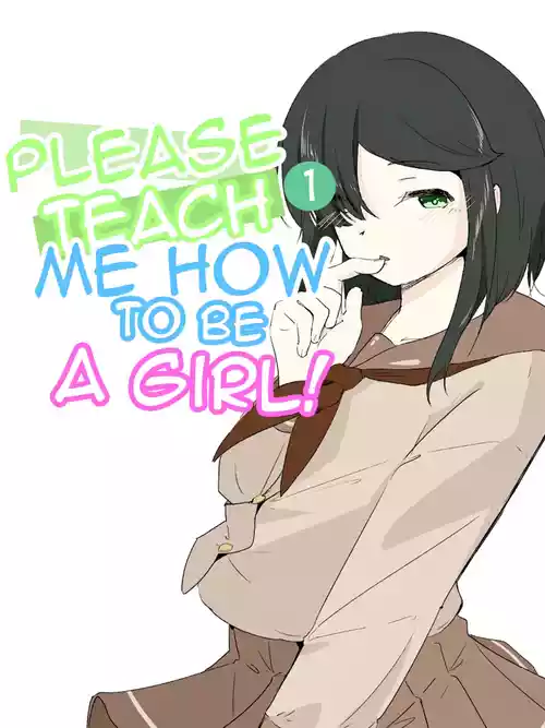 Boku ni Onnanoko Oshiete Kudasai! 1 | Please Teach Me How to Be a Girl! 1