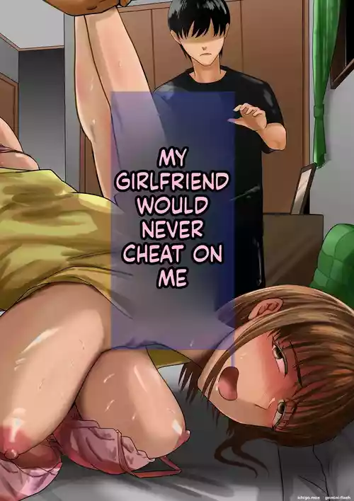 Boku no Kanojo wa Uwaki Sex nante Shinai | My Girlfriend Would Never Cheat on Me