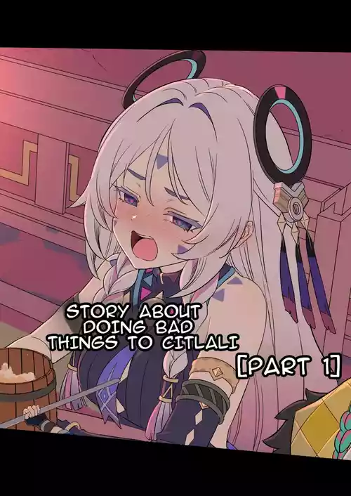 Citlali ni Warui Koto o Suru Hanashi (Zenpen) | The Story of Doing Bad Things to Citlali