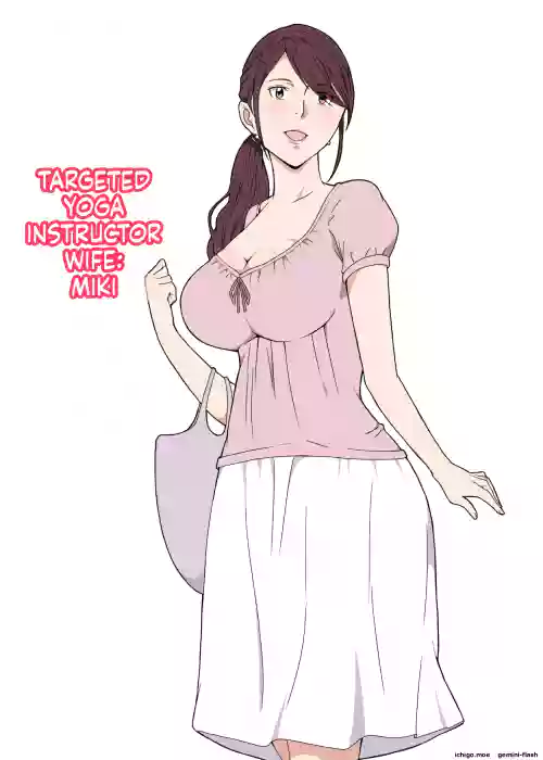 Nerawareta Yoga Koushi Tsuma ~Miki~ | TARGETED YOGA INSTRUCTOR WIFE: MIKI