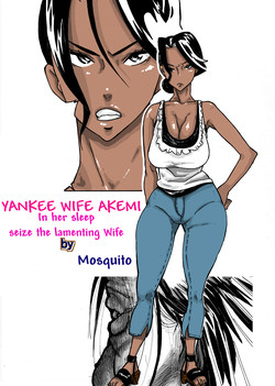 Yankee Zuma Akemi ~Konsui Netorare Muchi Muchi Zuma~