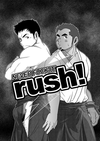 Tout va Bien! & NEVER FUCK IT! Rush!